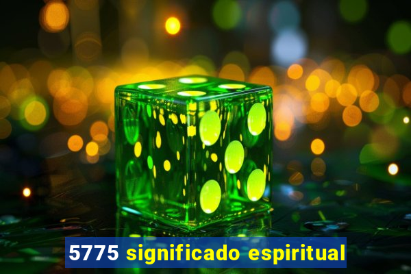 5775 significado espiritual